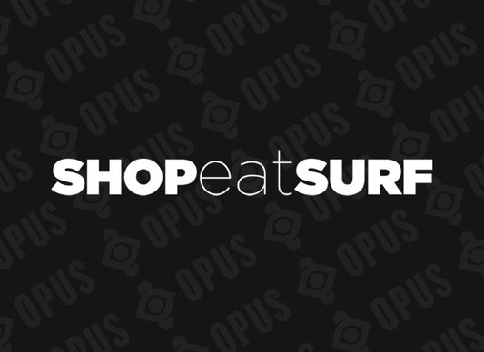Opus Featured on Shop Eat Surf